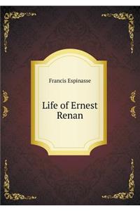 Life of Ernest Renan