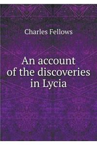 An account of the discoveries in Lycia