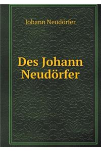 Des Johann Neudörfer