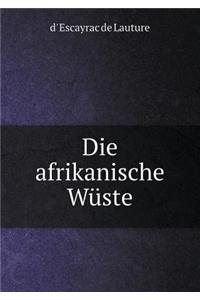 Die Afrikanische Wüste