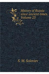 History of Russia Since Ancient Times. Volume 23