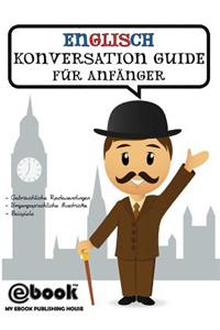 Englisch Konversation Guide Für Anfänger