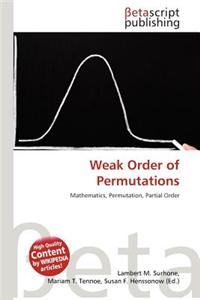 Weak Order of Permutations