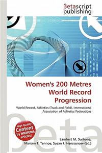 Women's 200 Metres World Record Progression
