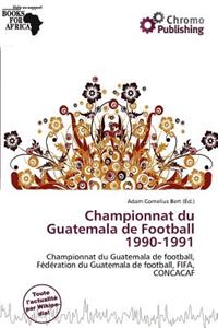 Championnat Du Guatemala de Football 1990-1991