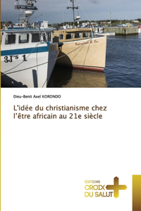 L'idée du christianisme chez l'être africain au 21e siècle