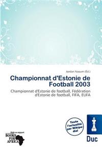 Championnat D'Estonie de Football 2003