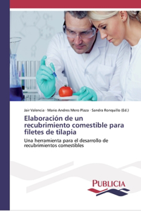 Elaboración de un recubrimiento comestible para filetes de tilapia