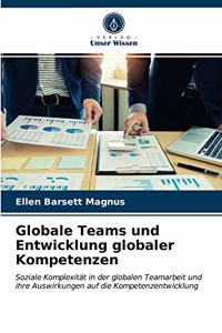 Globale Teams und Entwicklung globaler Kompetenzen