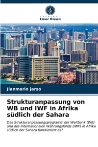 Strukturanpassung von WB und IWF in Afrika südlich der Sahara