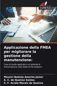 Applicazione della FMEA per migliorare la gestione della manutenzione