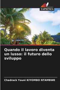 Quando il lavoro diventa un lusso