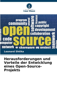 Herausforderungen und Vorteile der Entwicklung eines Open-Source-Projekts