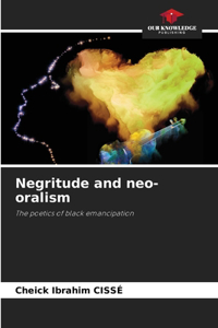 Negritude and neo-oralism