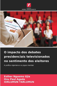 O impacto dos debates presidenciais televisionados no sentimento dos eleitores