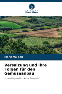 Versalzung und ihre Folgen für den Gemüseanbau