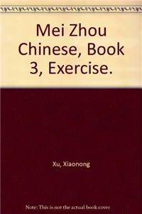 Mei Zhou Chinese, Book 3, Exercise.