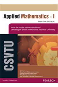 Applied Mathematics I : For the Chhatisgarh Swami Vivekananda Technical University