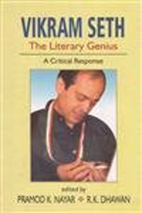 Vikram Seth: The Literary Genius A Critical Response