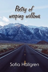 Poetry of weeping willows