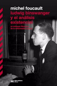 Ludwig Binswanger y el analisis existencial: Un enfoque filosofico de la enfermedad mental