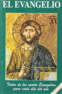 El Evangelio: Textos de los cuatro Evangelios para cada dia del ano