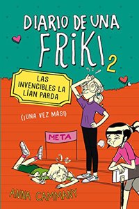 Diario de una friki 2. Las invencibles la lian parda