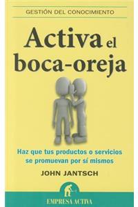 Activa el Boca-Oreja