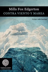 Contra viento y marea (Coleccion Anaquel de poesia) (Spanish Edition)