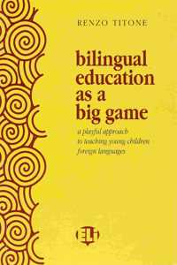 Bilingual Education as a Big Game