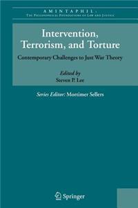 Intervention, Terrorism, and Torture