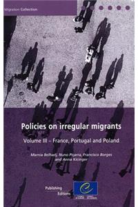 Policies on Irregular Migrants, Volume III