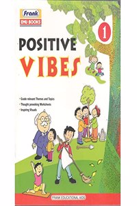 Frank Positive Vibes Textbook of Value Education Part 1 [Paperback] Neeti Kaushik