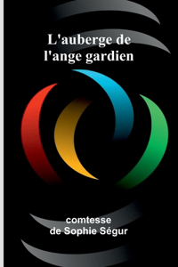 L'auberge de l'ange gardien