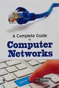 A Complete Guide to Computer Networks