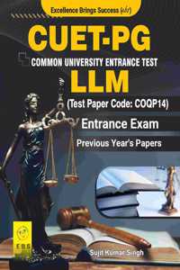 CUET LLM Entrance Exam (Test Paper Code-COQP14) Previous Year's Papers with detailed explanatory answers(English Medium)