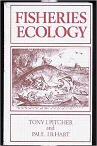 Fisheries Ecology [Special Indian Edition - Reprint Year: 2020] [Paperback] P. Hart; T.J. Pitcher