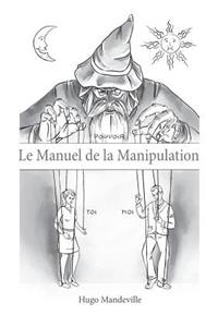 Le Manuel de la Manipulation