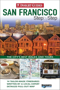 Insight Guides: San Francisco Step by Step