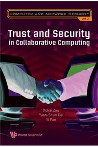 Trust and Security in Collaborative Computing