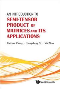 Introduction to Semi-Tensor Product of Matrices and Its Applications