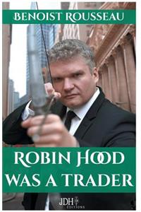 Robin Hood was a trader