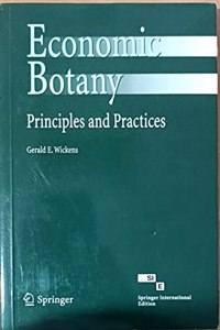 ECONOMIC BOTANY:PRINCIPLES AND PRACTICES