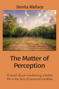 Matter of Perception