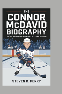 The Connor McDavid Biography