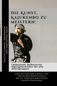 Kunst, Kajukenbo zu meistern