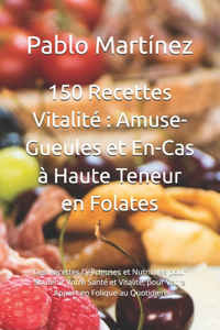 150 Recettes Vitalité