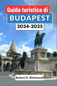 Guida turistica di Budapest 2024-2025