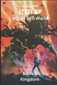Level up - It's an RPG world Book 7