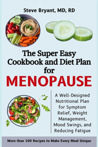 Super Easy Cookbook and Diet Plan for Menopause